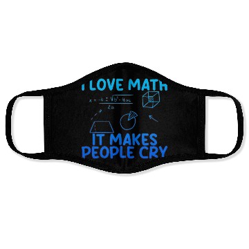 Discover I Love Math, It Makes People Cry 2 Face Masks