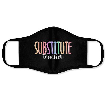Discover Substitute Teacher Back To School Sub Teacher Face Masks