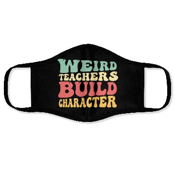 Discover Weird Teachers Funny School Teacher Face Masks