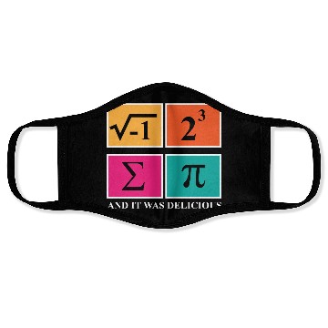 Discover Pi Day I Ate Some Pie and It Was Delicious Math Face Masks