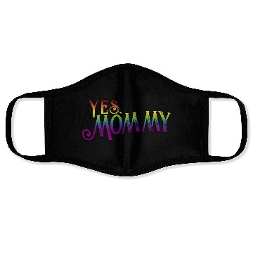 Discover Yes Mommy pride rainbow gradient pride month lgbt Face Masks