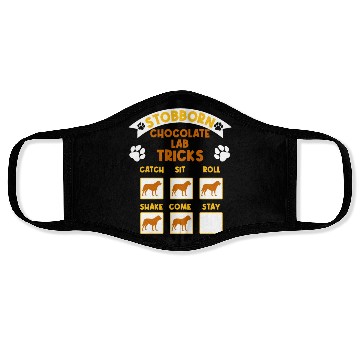 Discover Brown Labrador STUBBORN CHOCOLATE LAB TRICKS Face Masks