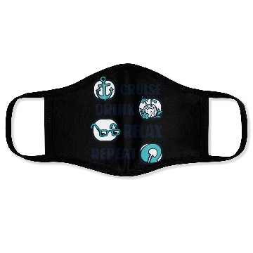 Discover Cruise Drink Relax Repeat Cruise Ship Cruise Face Masks
