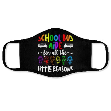 Discover School Bus Aide For All The Little Reason Bus Aide Face Masks