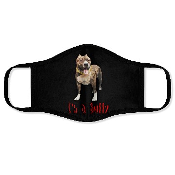 Discover I'm a Bully Face Masks