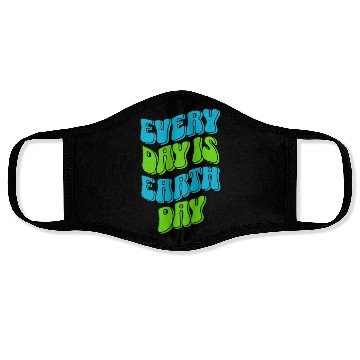 Discover every day is earth day ,earth day,nature, Face Masks