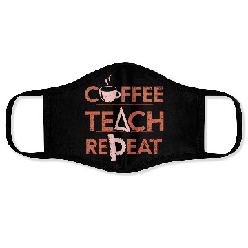 Discover Coffee Teach Repeat Face Masks