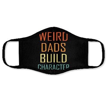 Discover Weird Dads Build Character Funny Dad Face Masks