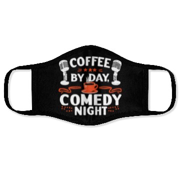 Discover Coffee By Day Comedy By Night Comedian Face Masks