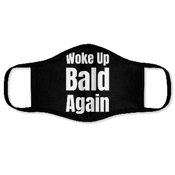 Discover Woke Up Bald Again Funny Bearded Hairstylist Face Masks
