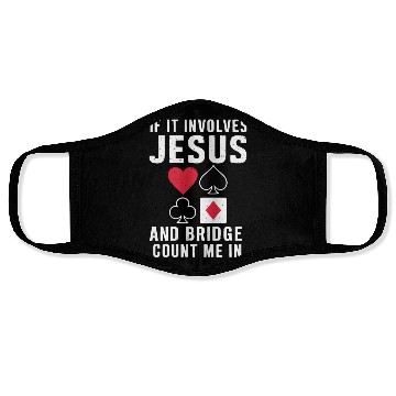 Discover If It Involves Jesus And Bridge Count Me In Face Masks