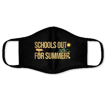 Discover Schools Out For Summer Teacher Face Masks