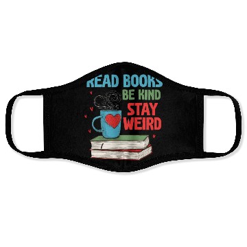 Discover Read Books Be Kind Stay Weird Reading Face Masks