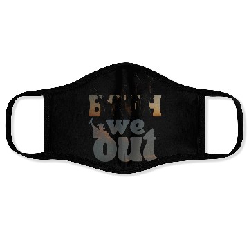 Discover Bruh we out Graduation Graduate Face Masks