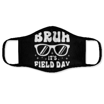 Discover Bruh It's Field Day Teacher Happy Face Masks