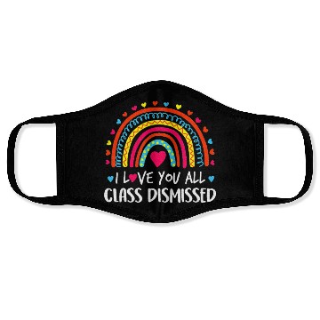 Discover I Love You All Class Dismissed Last Day Face Masks