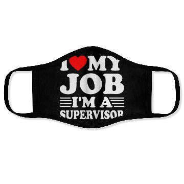 Discover I love My Job A SUPERVISOR Job Title Profession Face Masks