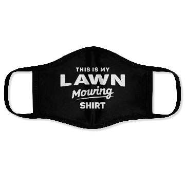 Discover This is My Lawn Mowing Funny Mower Face Masks