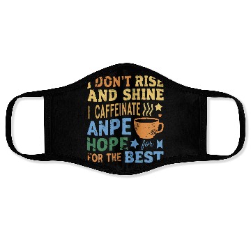 Discover womens funny coffee coffee lover saying for her Face Masks