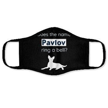 Discover Does The Name Pavlov Ring A Bell? Funny Psychology Face Masks