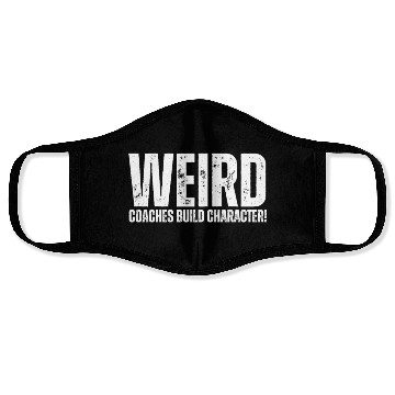 Discover Weird Coaches Build Character Coach Face Masks