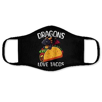 Discover Dragons Love Tacos Dragon Lover Face Masks
