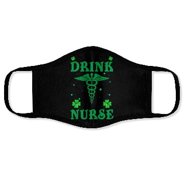 Discover Safety First Drink With A Nurse St Patrick's Day Face Masks