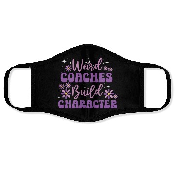Discover Weird Coaches Build Character Coach Face Masks