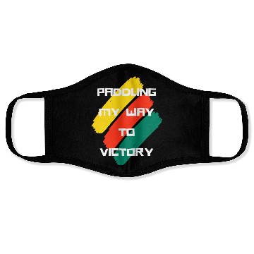 Discover Paddling my way to victory : dragon boat festival Face Masks