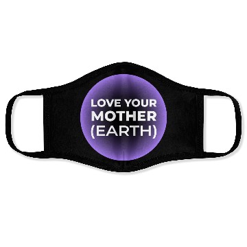 Discover Love Your Mother Earth Face Masks