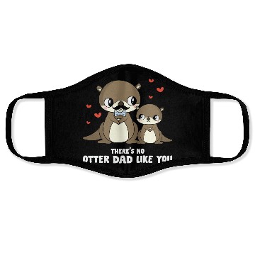 Discover There is no Otter Dad Like You Face Masks