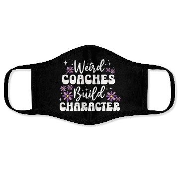 Discover Weird Coaches Build Character Coach Face Masks