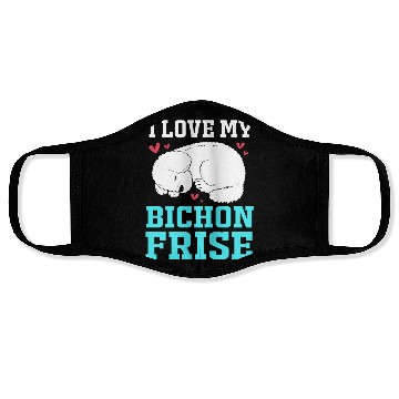 Discover Dog Owner Pet Lover I Love My Bichon Frise Face Masks