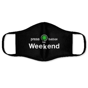 Discover weekend finally weekend Saturday Sunday Friday Face Masks