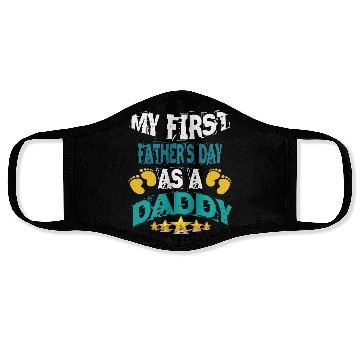 Discover My First Fathers Day As a Daddy Face Masks