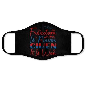 Discover Freedom Is Never Given It Is Won Face Masks