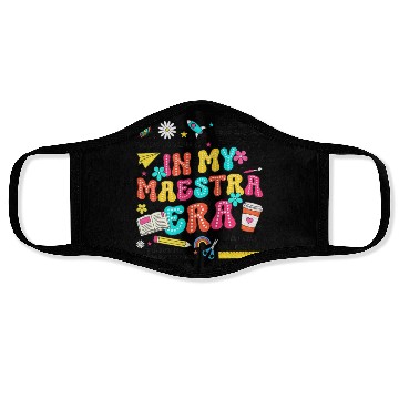 Discover In My Maestra Era Spanish Mexican Teacher Face Masks