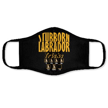 Discover Labrador STUBBORN LABRADOR Retriever Dogs Face Masks