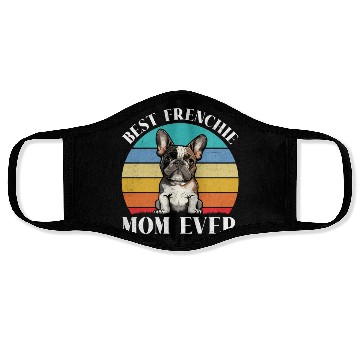 Discover Dog Mom BEST FRENCHIE MOM EVER French Face Masks
