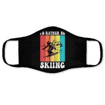 Discover I d Rather Be Skiing Face Masks