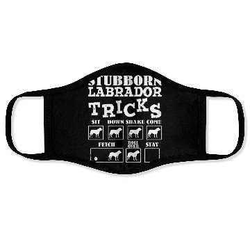 Discover Labrador Owner STUBBORN LABRADOR TRICKS Funny Face Masks