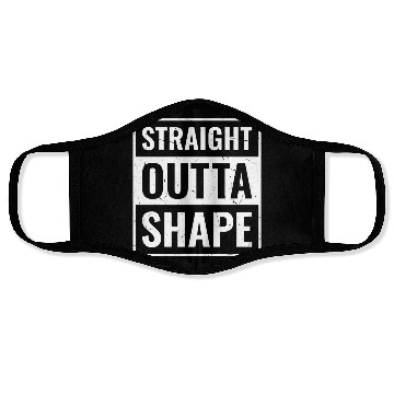 Discover Funny Gym Workout Saying, Straight Outta Shape Face Masks