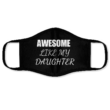 Discover Awesome Daughter Face Masks