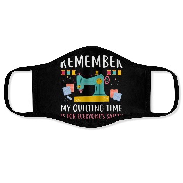 Discover Remember Quilting Time Everyones Safety Face Masks
