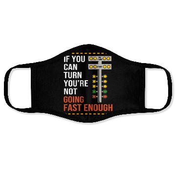 Discover Car Racing Drag Race Quotes Funny Drag Racing Face Masks