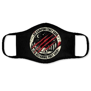 Discover Go Camping They Said Face Masks