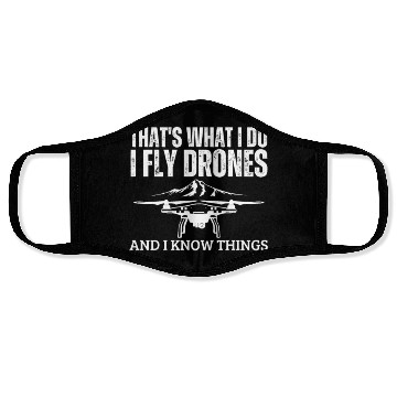 Discover Drones That's What I Do Funny Drone Pilot Face Masks