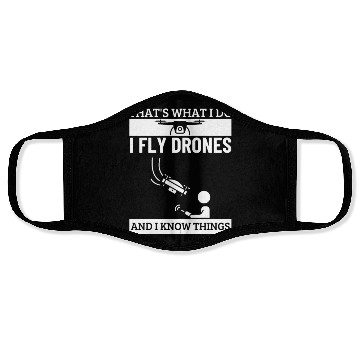 Discover Drones That's What I Do Funny Drone Pilot Face Masks