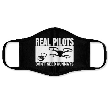 Discover Quadcopter Real Pilots Don't Need Runways Funny Face Masks