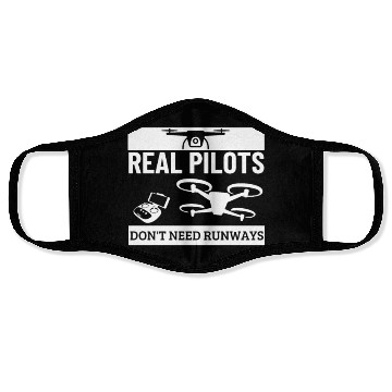 Discover Quadcopter Real Pilots Don't Need Runways Funny Face Masks